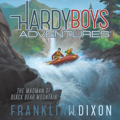 The Madman of Black Bear Mountain Audiobook, by Franklin W. Dixon