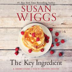 The Key Ingredient Audiobook, by Susan Wiggs