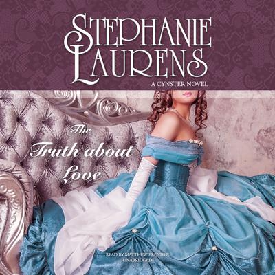 The Truth about Love Audiobook, by Stephanie Laurens