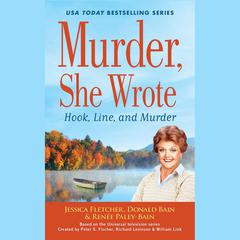 Murder, She Wrote: Hook, Line, and Murder Audiobook, by Jessica Fletcher