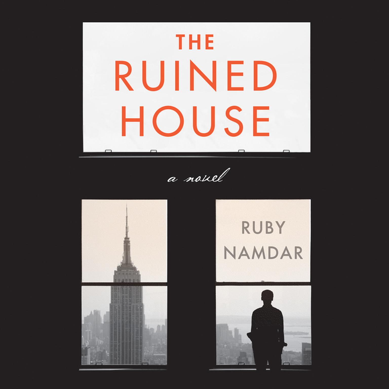 The Ruined House: A Novel Audiobook, by Ruby Namdar