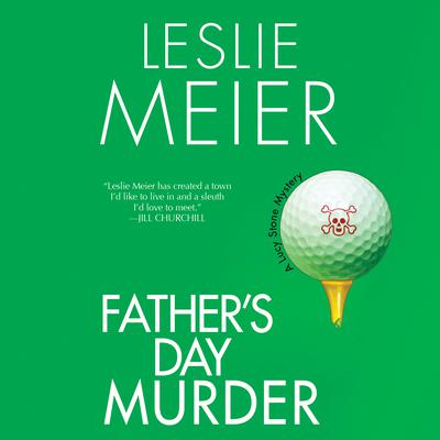 Father's Day Murder: A Lucy Stone Mystery Audiobook, by Leslie Meier