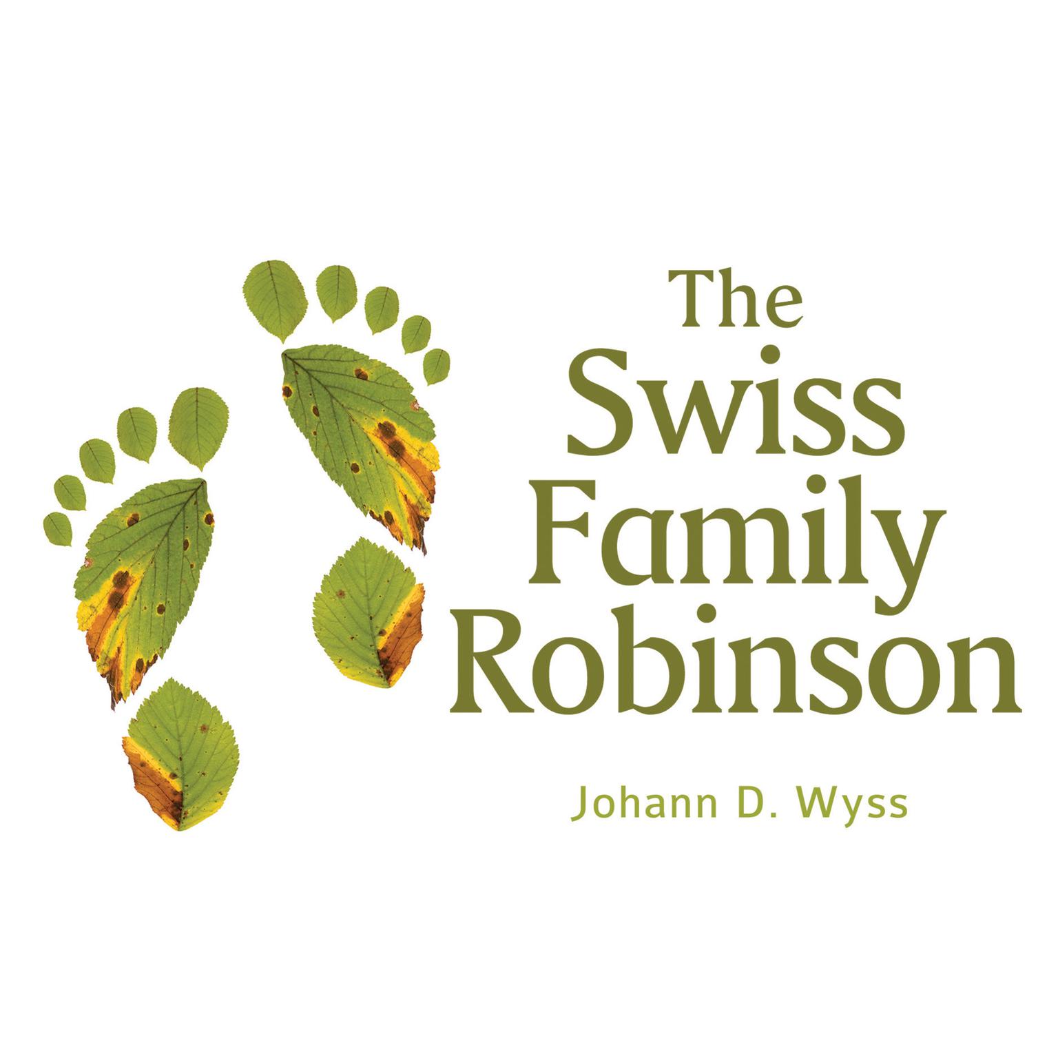 The Swiss Family Robinson Audiobook, by Johan David Wyss