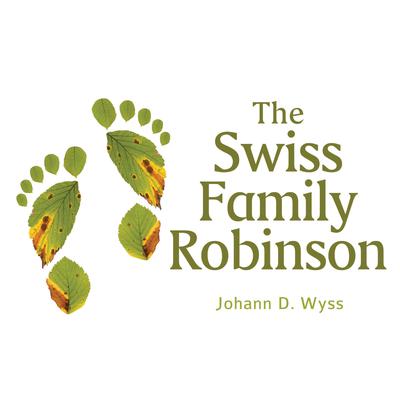 The Swiss Family Robinson Audiobook, by 