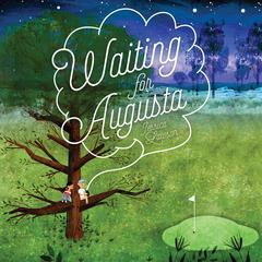 Waiting for Augusta Audiobook, by Jessica Lawson
