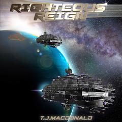 Righteous Reign Audiobook, by Thomas J. MacDonald