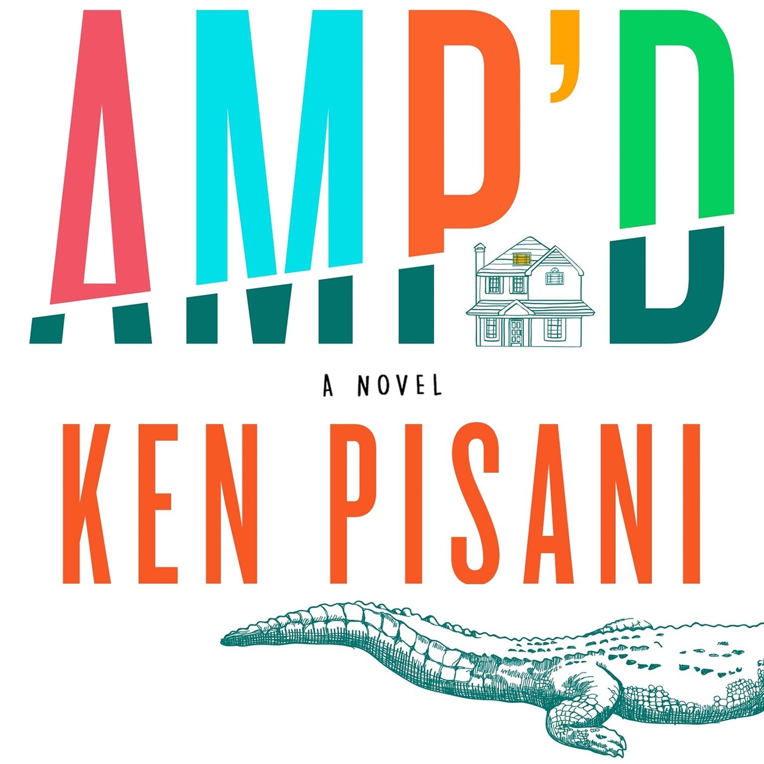 Ampd: A Novel Audiobook, by Ken Pisani