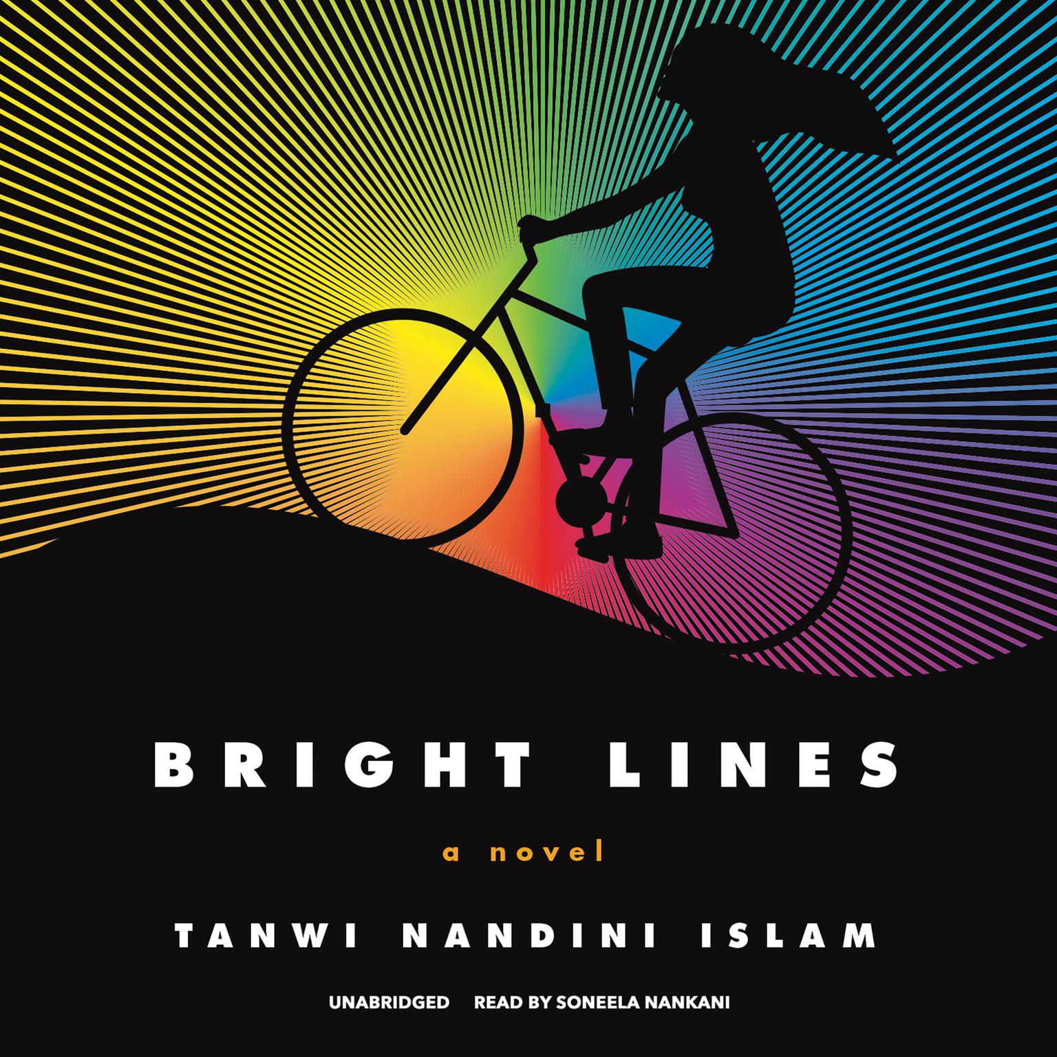 Bright Lines Audiobook, by Tanwi Nandini Islam