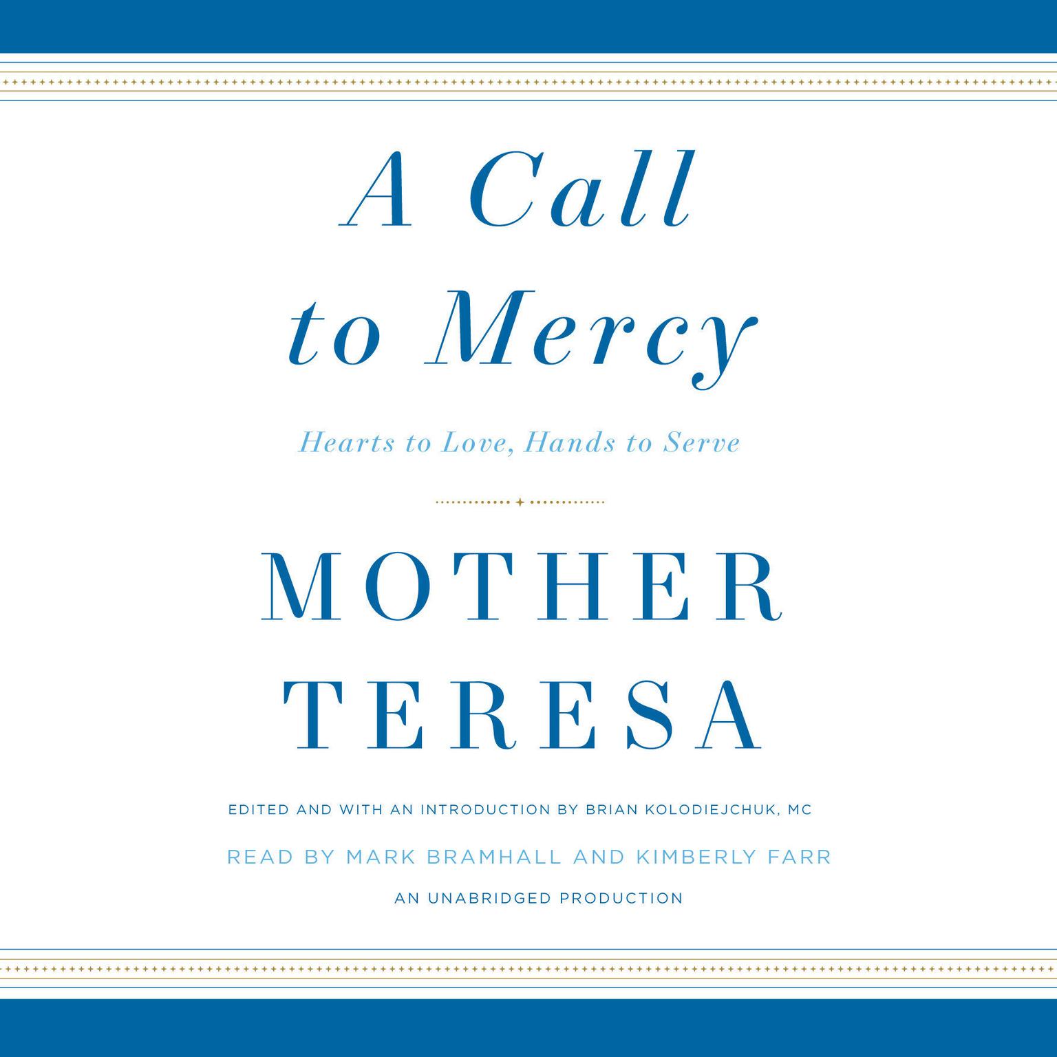 A Call to Mercy: Hearts to Love, Hands to Serve Audiobook, by Mother Teresa