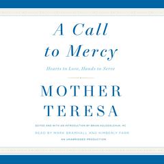 A Call to Mercy: Hearts to Love, Hands to Serve Audiobook, by 