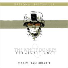 The White Donkey: Terminal Lance: Terminal Lance Audiobook, by 