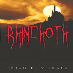 Rhinehoth Audiobook, by Brian E. Niskala
