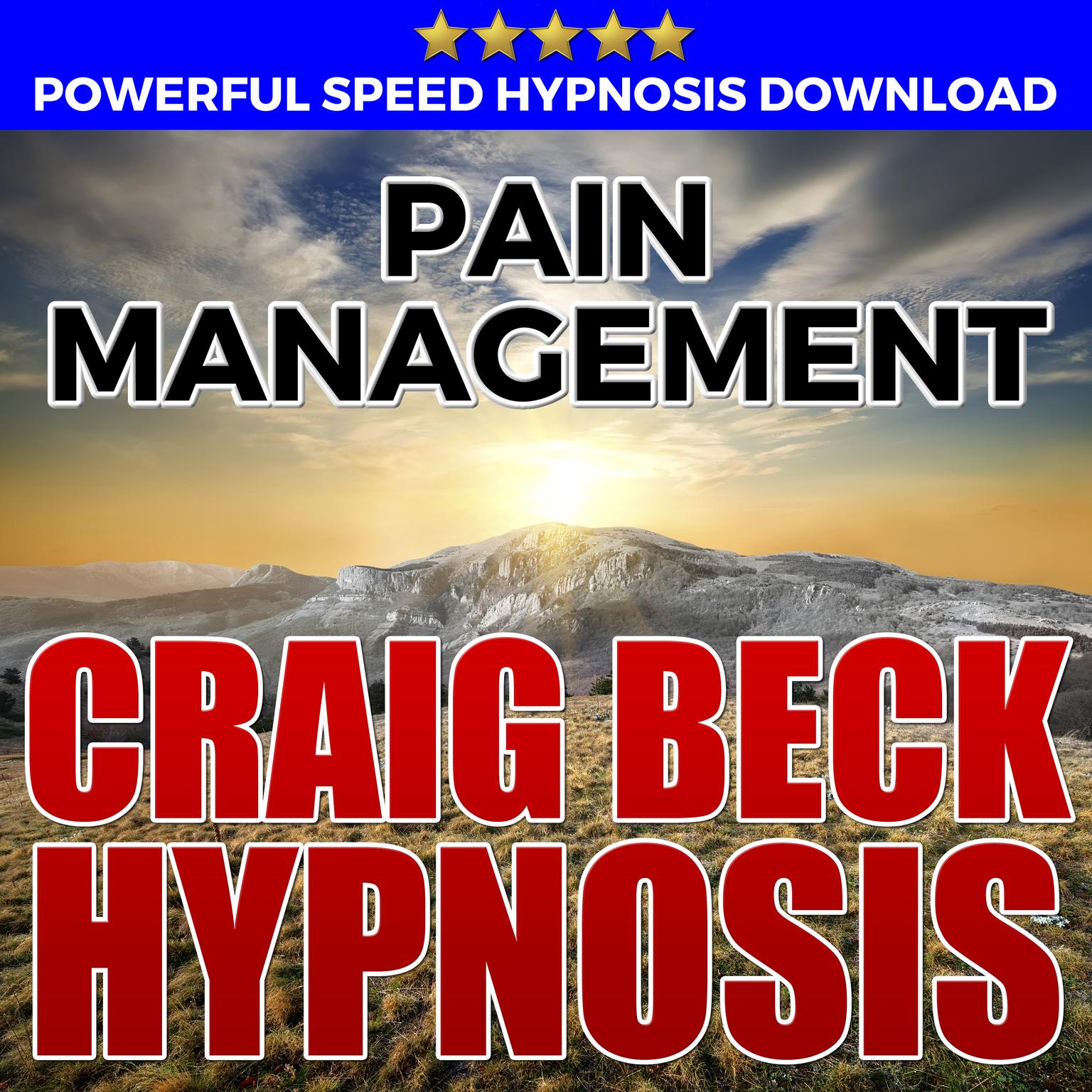 Pain Management: Hypnosis Downloads Audiobook, by Craig Beck