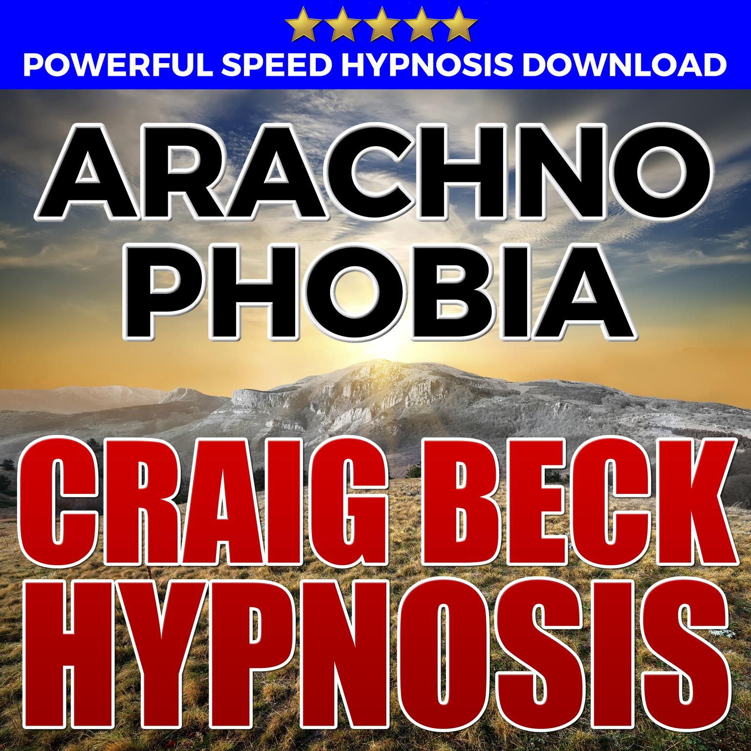 Arachnophobia: Hypnosis Downloads Audiobook, by Craig Beck
