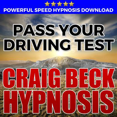Pass Your Driving Test: Hypnosis Downloads Audiobook, by Craig Beck