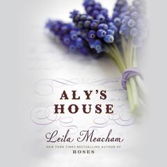 Alys House Audiobook, by Leila Meacham