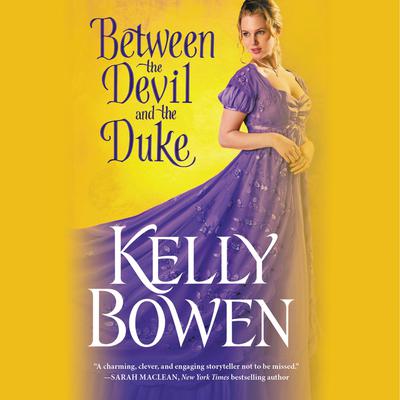 Between the Devil and the Duke Audiobook, by Kelly Bowen