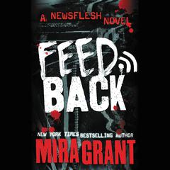 Feedback Audiobook, by Mira Grant