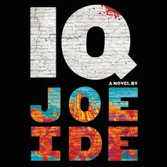 IQ Audiobook, by Joe Ide