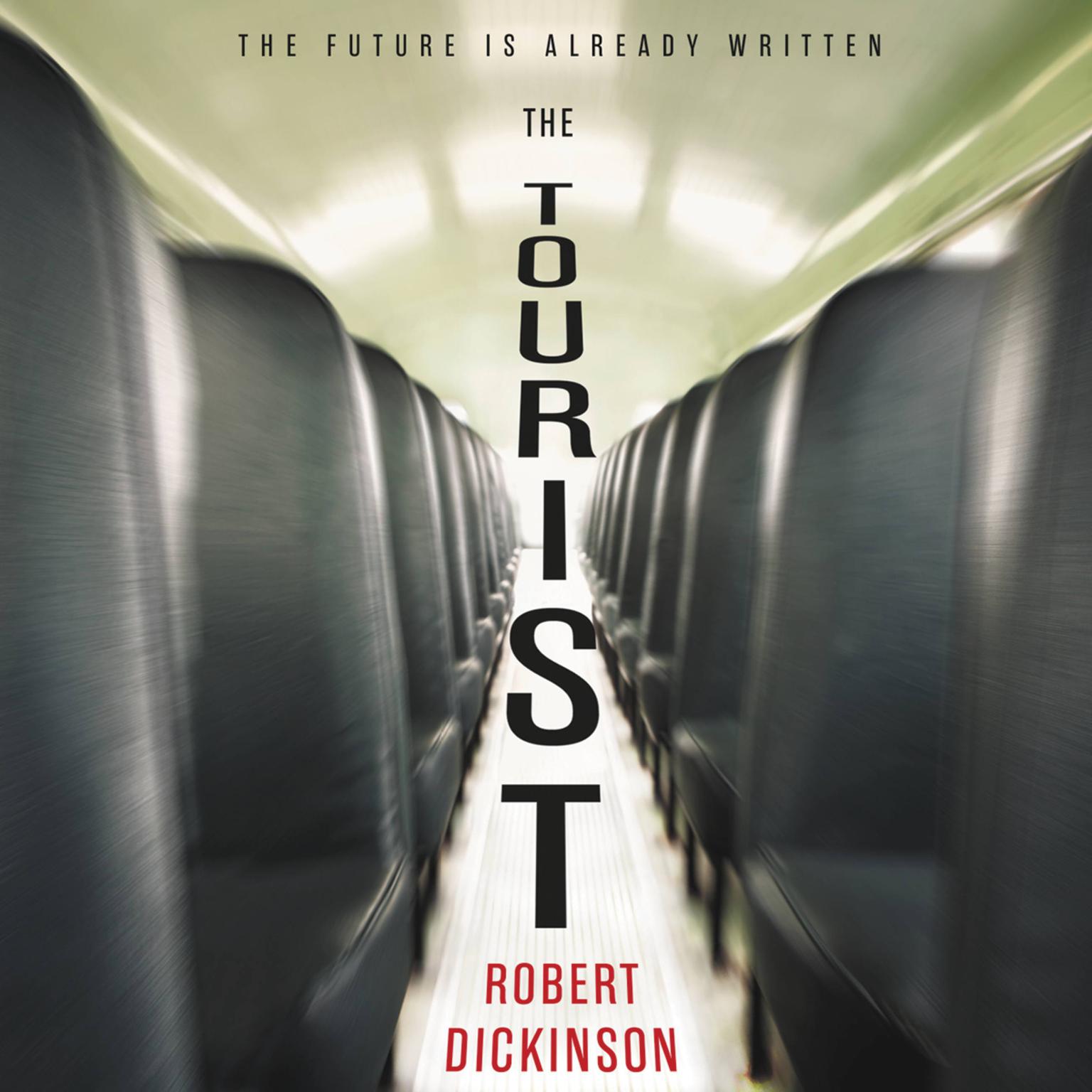 The Tourist Audiobook, by Robert Dickinson