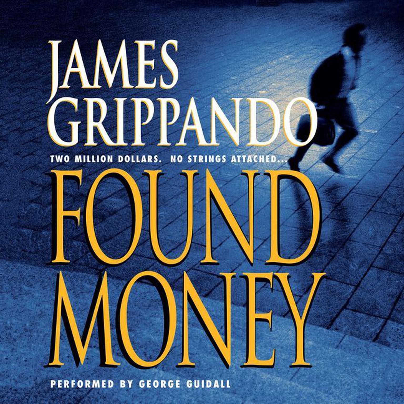 Found Money Audiobook, by James Grippando