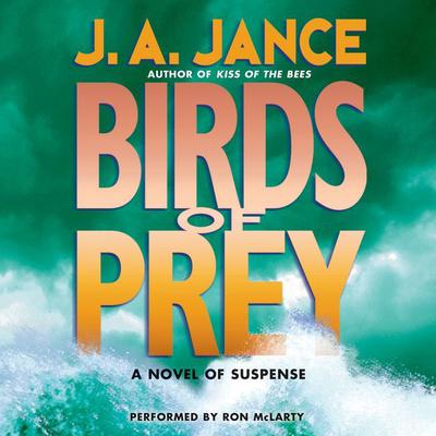 Birds of Prey: A J. P. Beaumont Novel Audiobook, by J. A. Jance