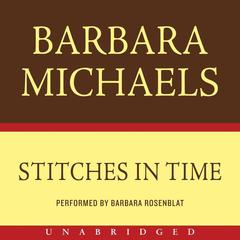 Stitches in Time Audiobook, by Barbara Michaels