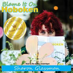 Blame It on Hoboken Audiobook, by Sharon Glassman