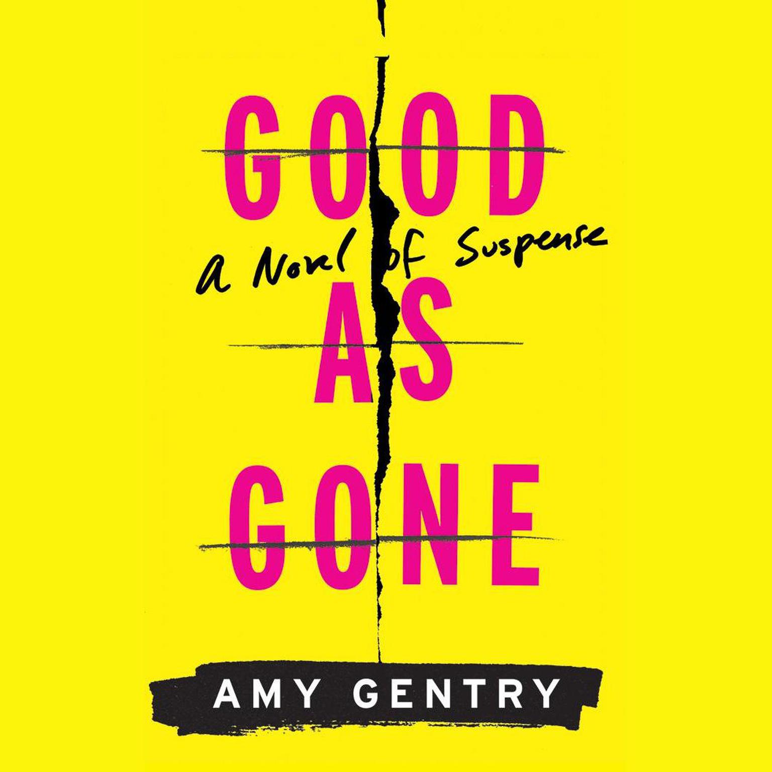 Good As Gone Audiobook, by Amy Gentry