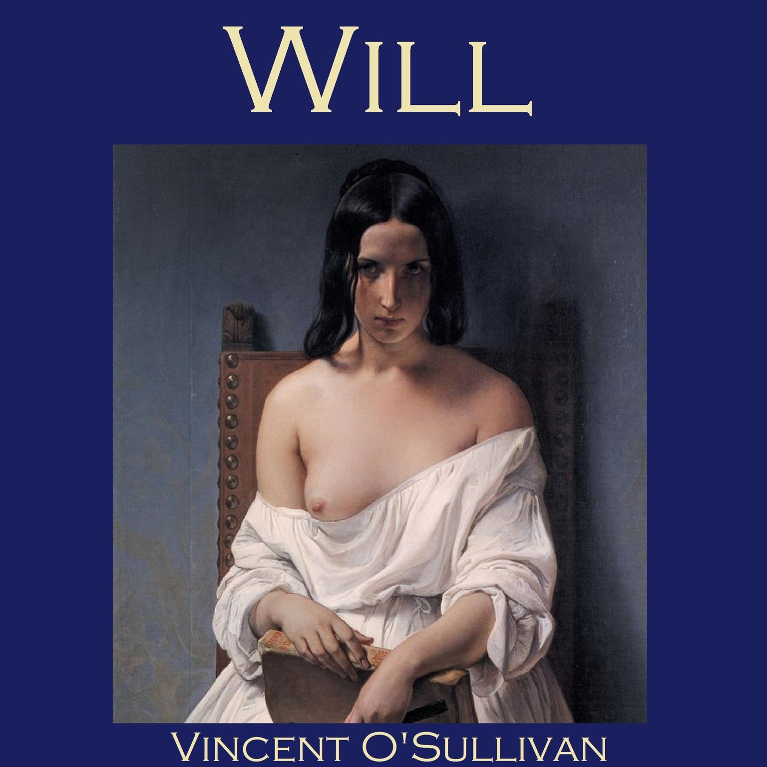 Will Audiobook, by Vincent O'Sullivan