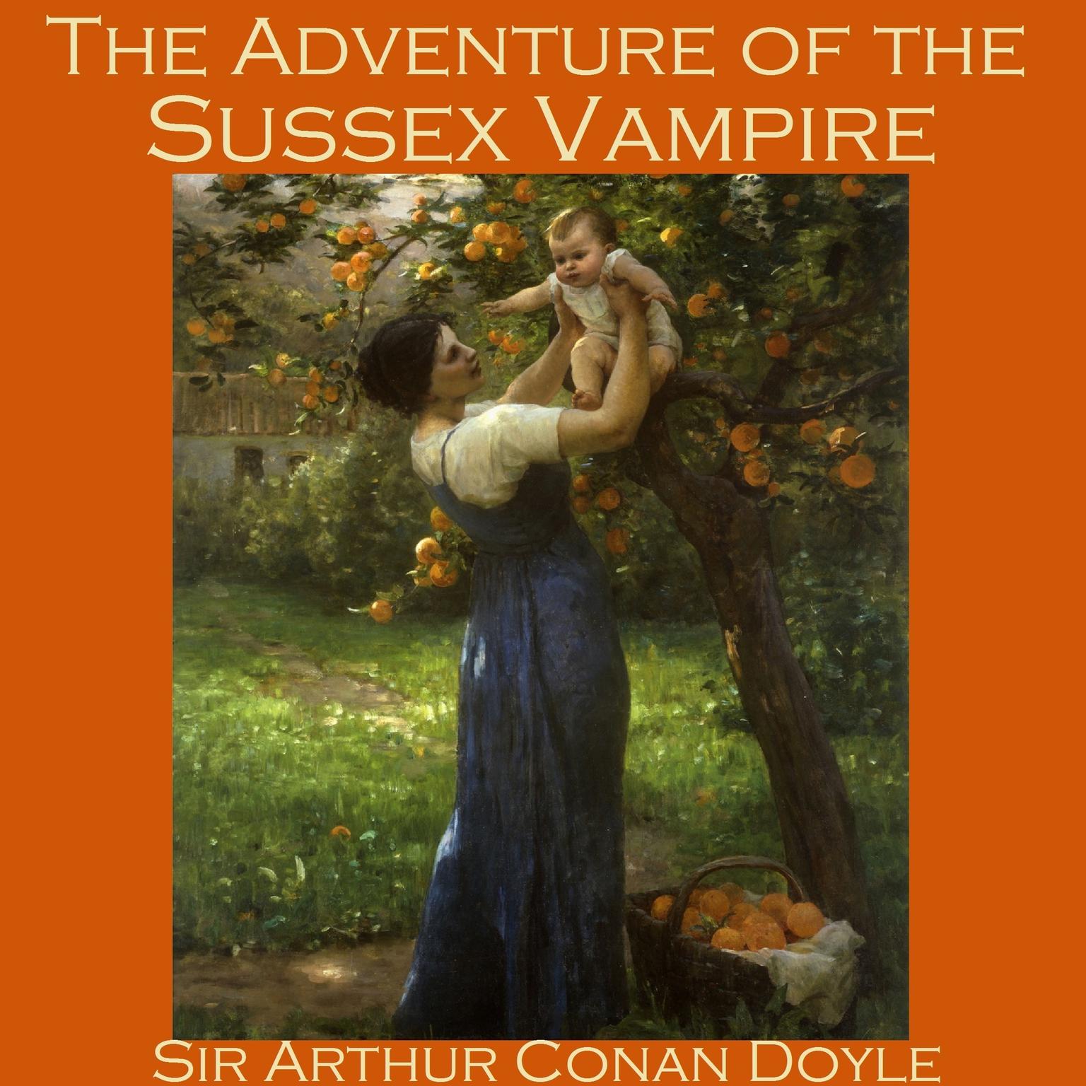 The Adventure of the Sussex Vampire Audiobook, by Arthur Conan Doyle