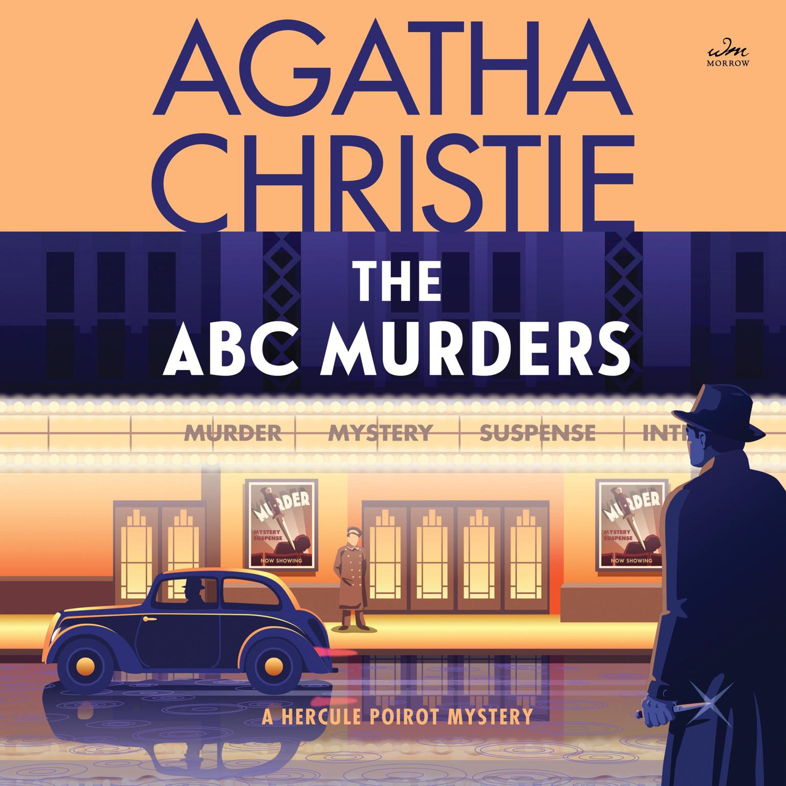 The ABC Murders: A Hercule Poirot Mystery: The Official Authorized Edition Audiobook, by Agatha Christie