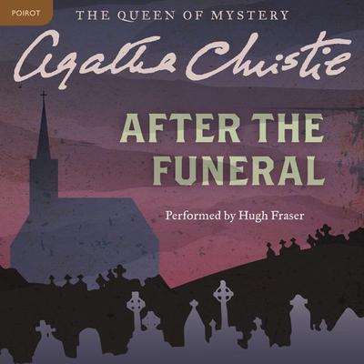 After the Funeral: A Hercule Poirot Mystery Audiobook, by 
