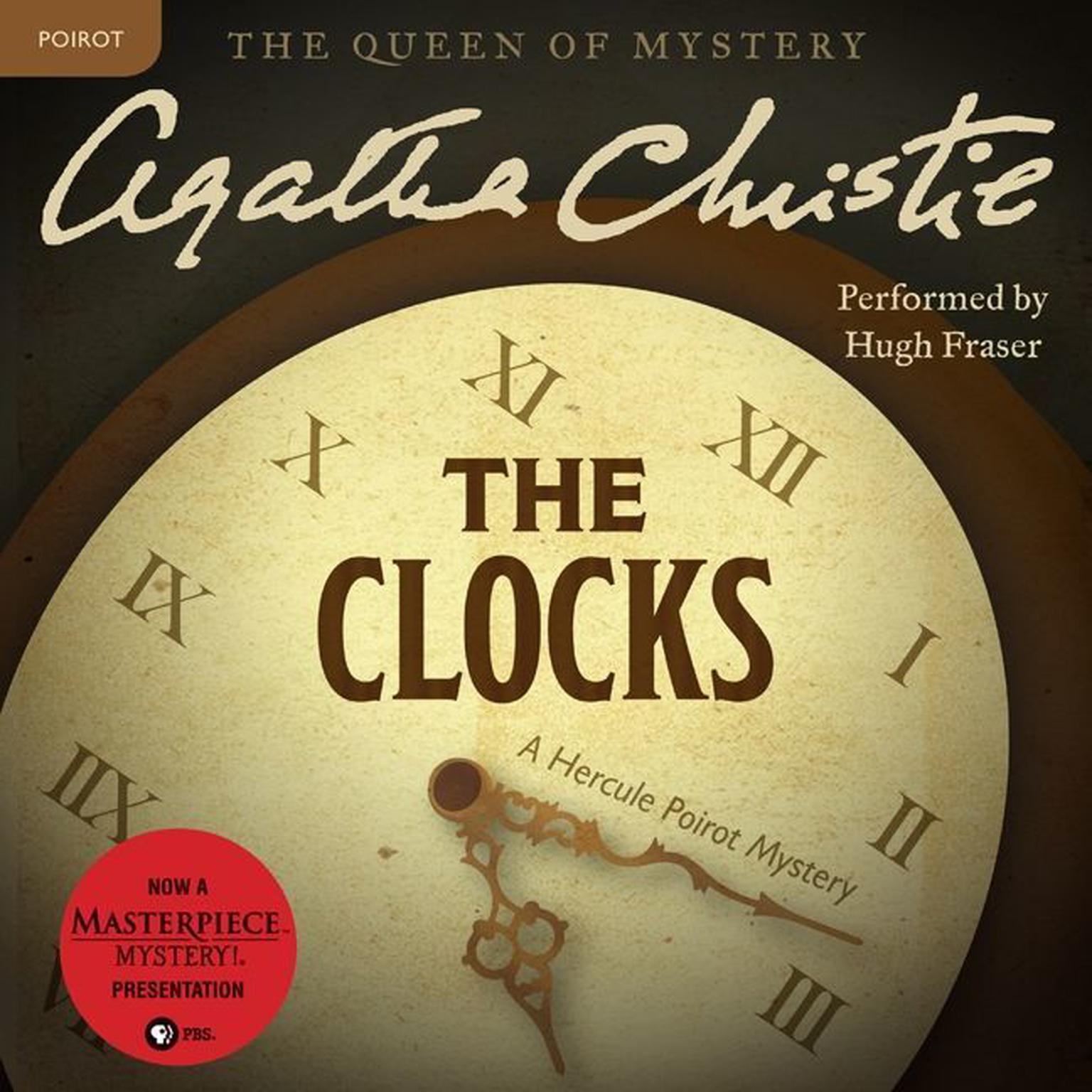 The Clocks: A Hercule Poirot Mystery: The Official Authorized Edition Audiobook, by Agatha Christie
