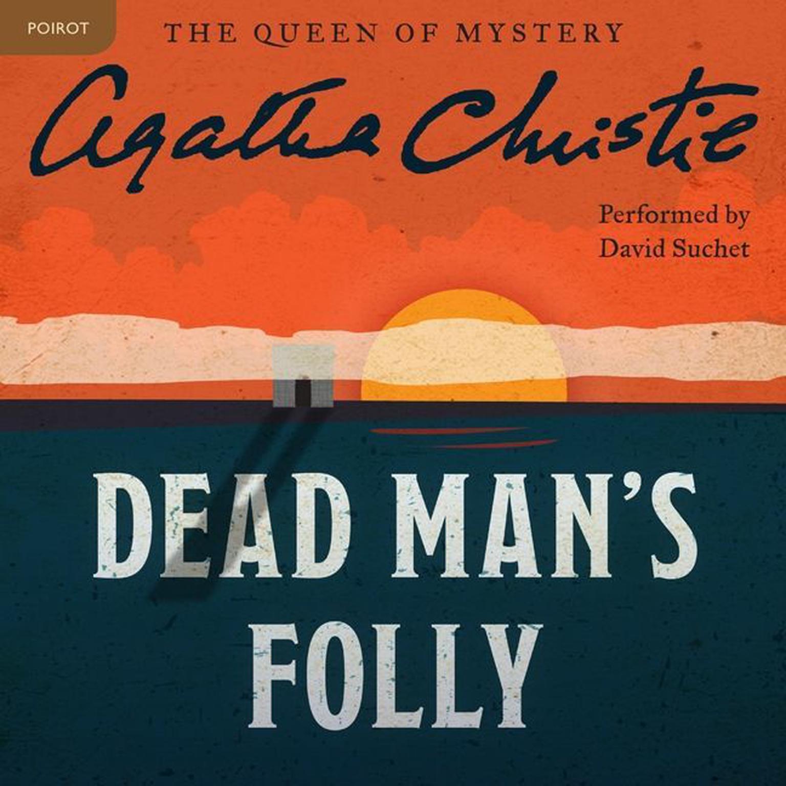 Dead Mans Folly: A Hercule Poirot Mystery: The Official Authorized Edition Audiobook, by Agatha Christie