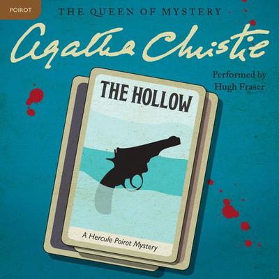 The Hollow: A Hercule Poirot Mystery Audiobook, by 