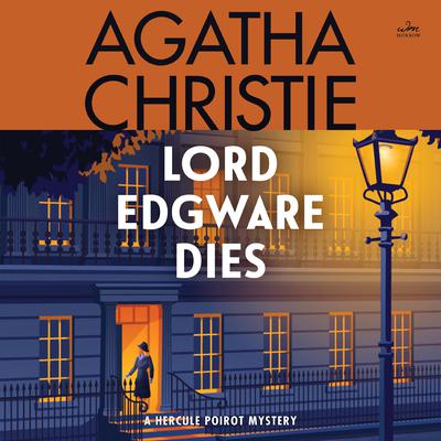 Lord Edgware Dies: A Hercule Poirot Mystery Audiobook, by Agatha Christie