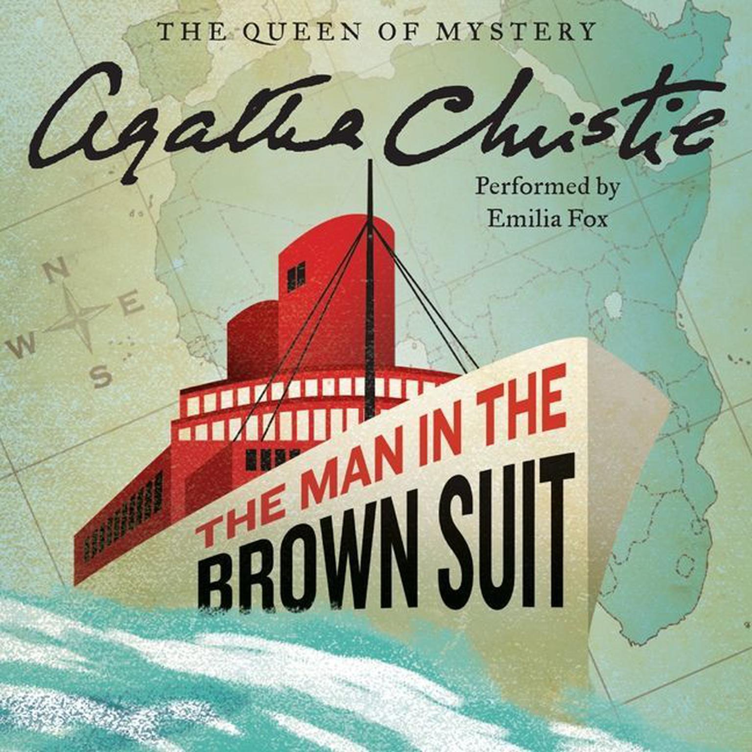 The Man in the Brown Suit: The Official Authorized Edition Audiobook, by Agatha Christie
