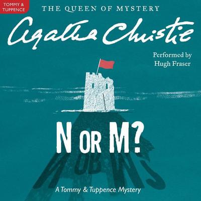 N or M?: A Tommy and Tuppence Mystery Audiobook, by Agatha Christie