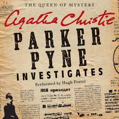 Parker Pyne Investigates: A Parker Pyne Collection Audiobook, by 