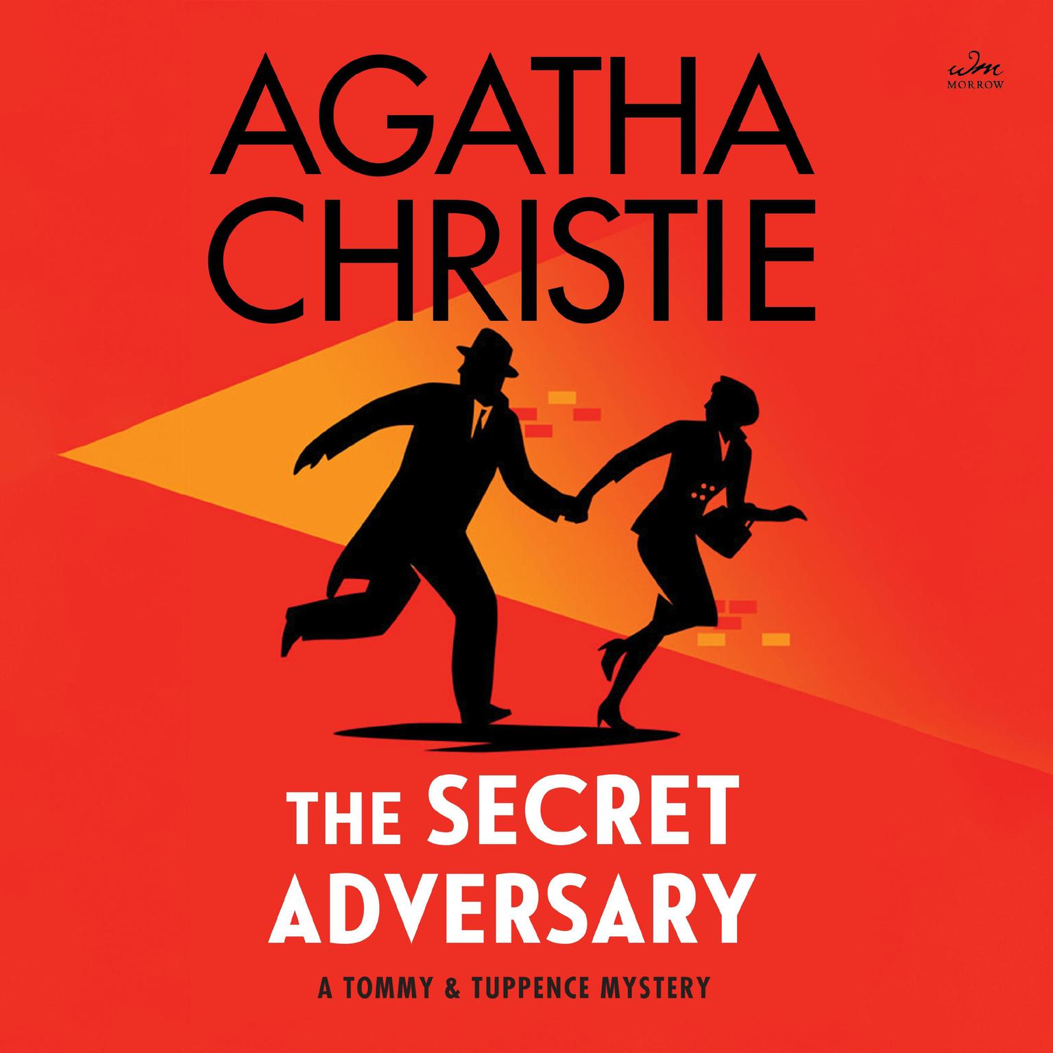 The Secret Adversary: A Tommy and Tuppence Mystery: The Official Authorized Edition Audiobook, by Agatha Christie