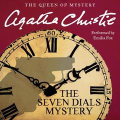 The Seven Dials Mystery Audiobook, by Agatha Christie