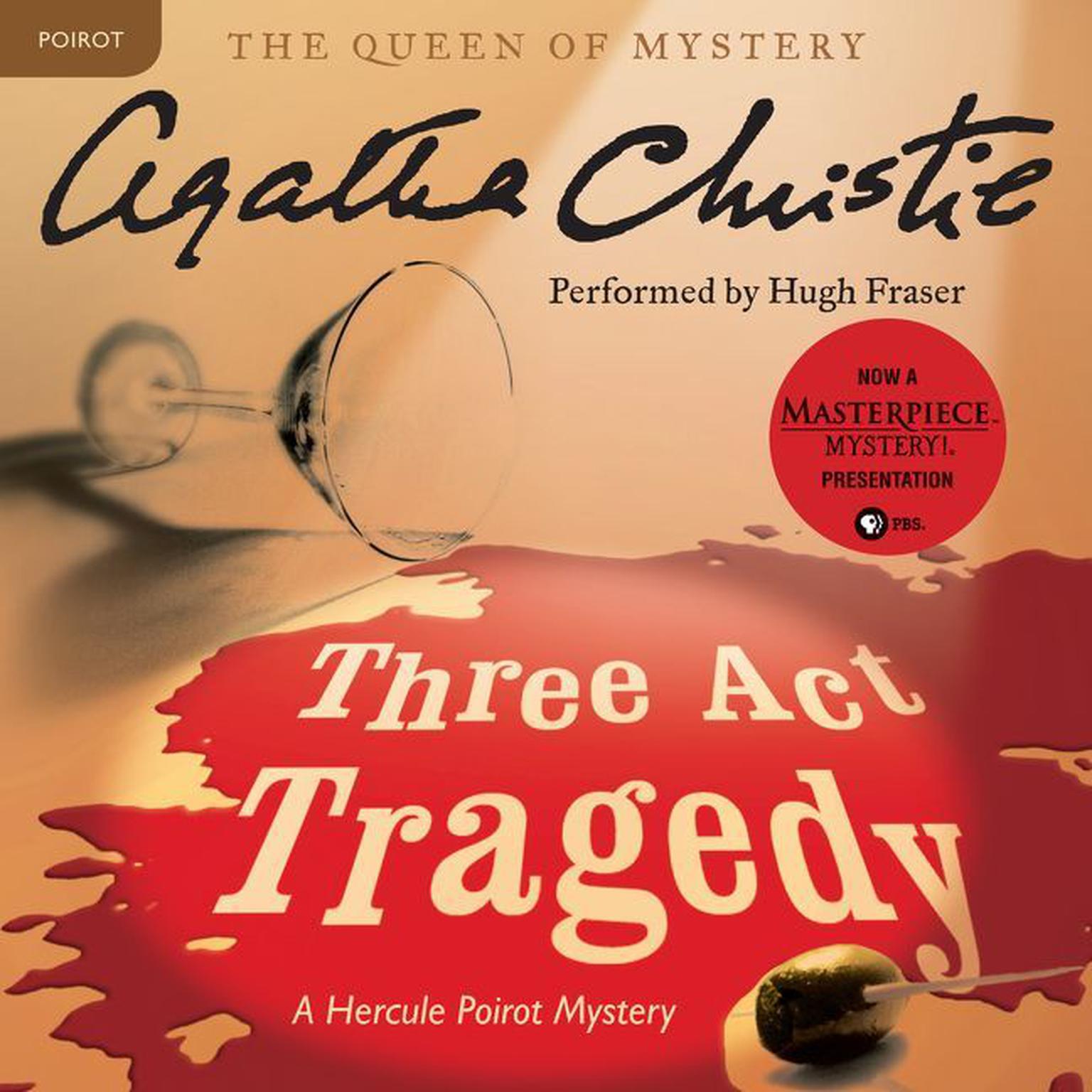 Three Act Tragedy: A Hercule Poirot Mystery: The Official Authorized Edition Audiobook, by Agatha Christie