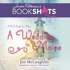 A Wedding in Maine: A McCullagh Inn Story Audiobook, by Jen McLaughlin