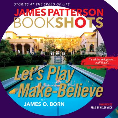 Lets Play Make-Believe Audiobook, by James Patterson
