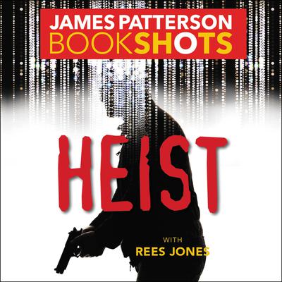 Heist Audiobook, by Rees Jones