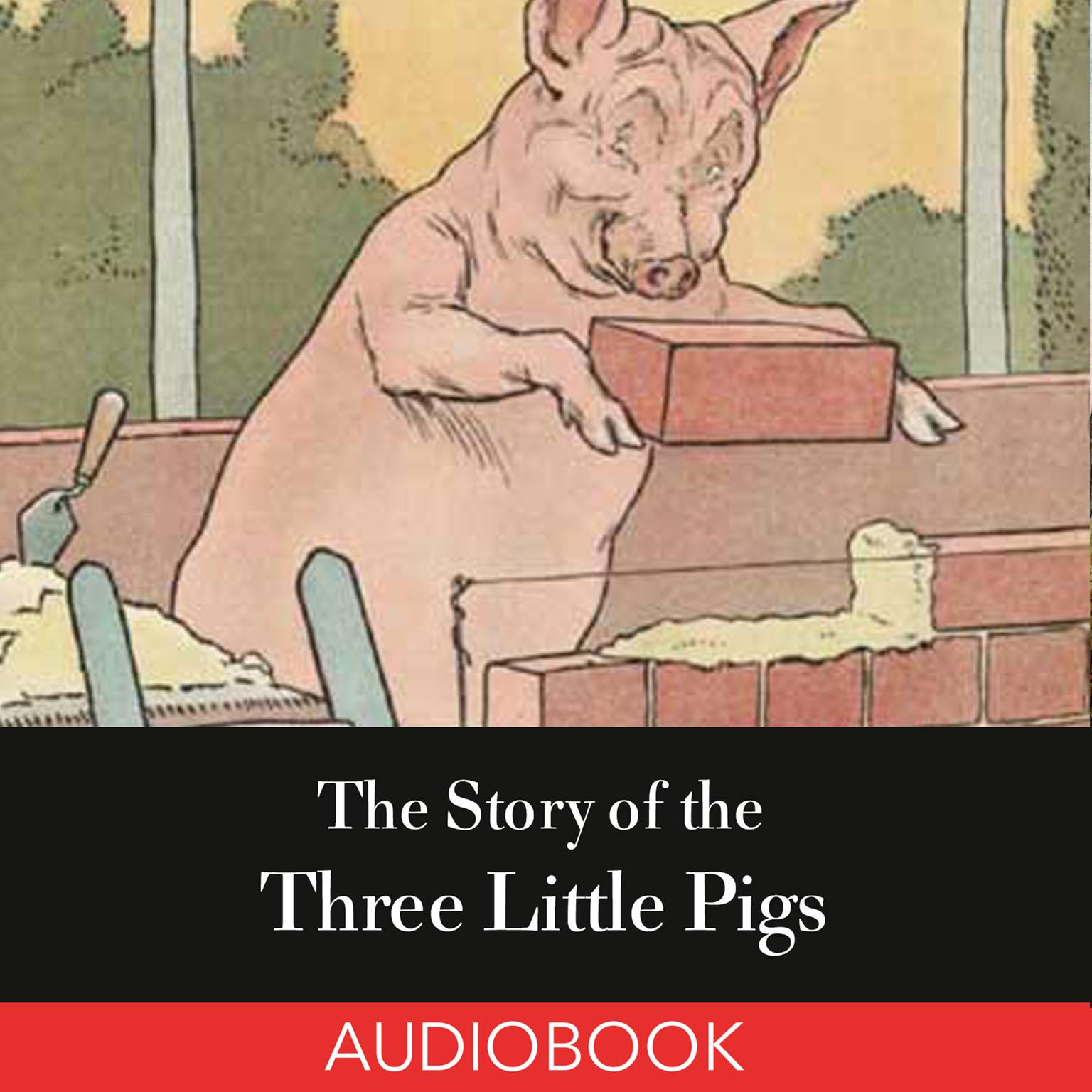 The Story of the Three Little Pigs Audiobook, by L. Leslie Brooke