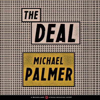 The Deal Audiobook, by Michael Palmer