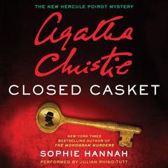Closed Casket: The New Hercule Poirot Mystery Audiobook, by Agatha Christie