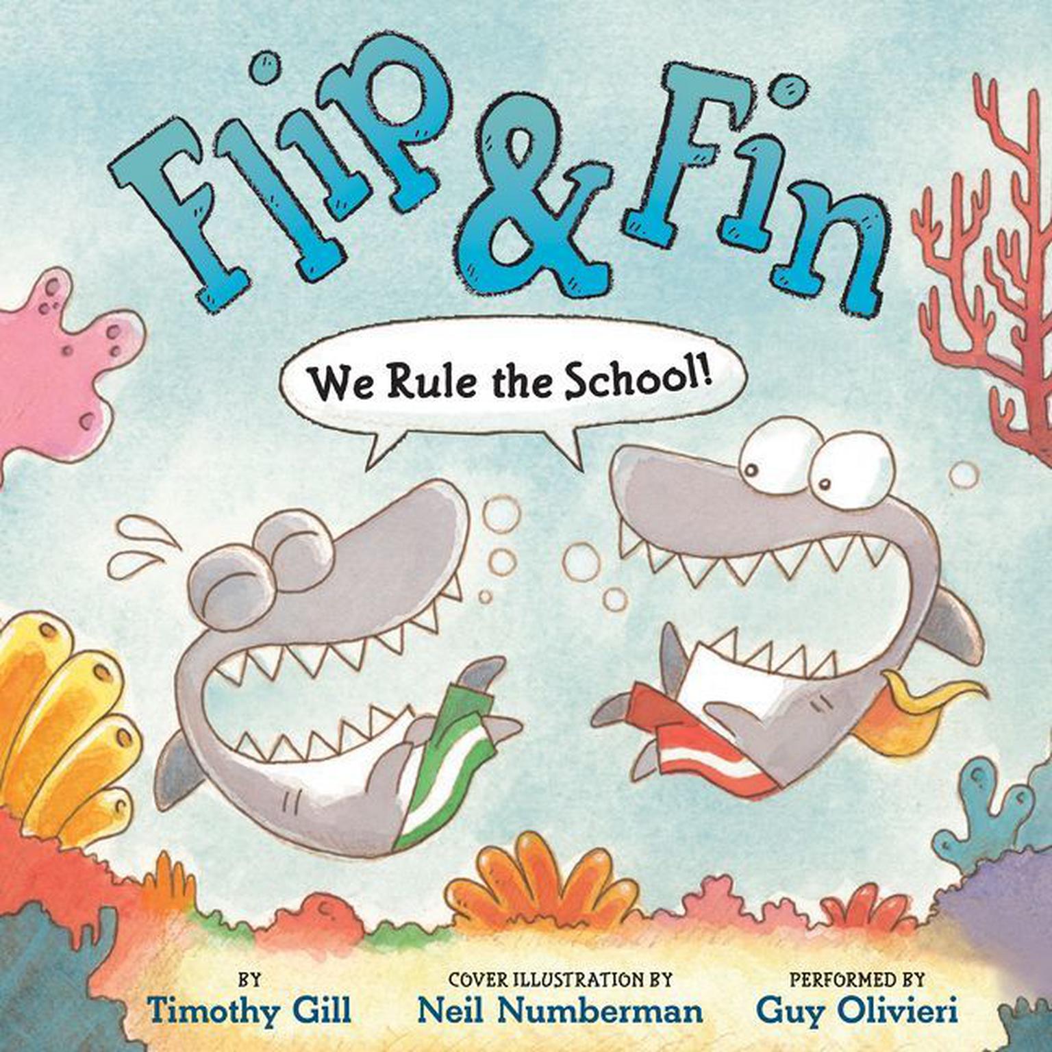 Flip & Fin: We Rule the School! Audiobook, by Timothy Gill